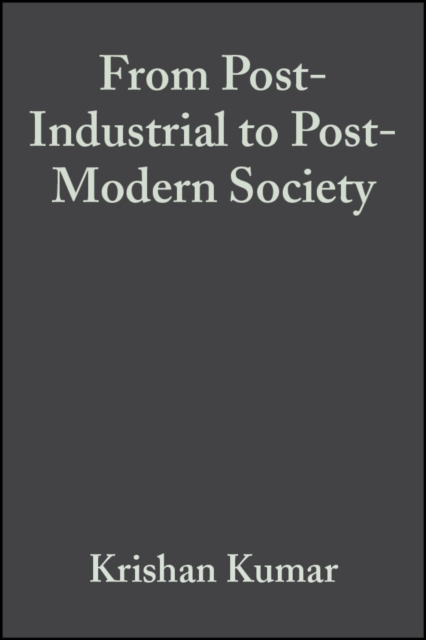From Post-Industrial to Post-Modern Society