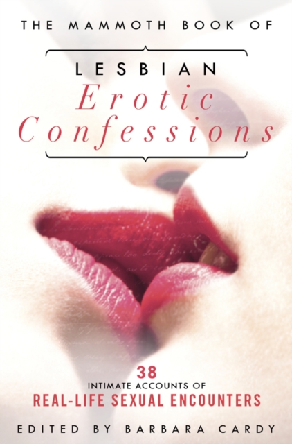 Mammoth Book of Lesbian Erotic Confessions