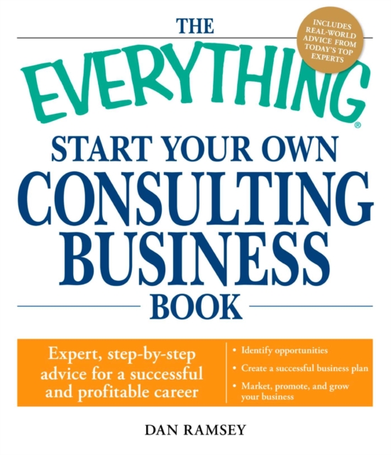 Everything Start Your Own Consulting Business Book
