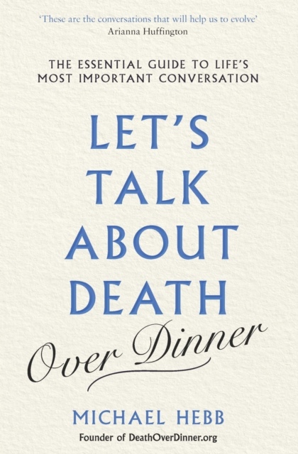 Let's Talk about Death (over Dinner)