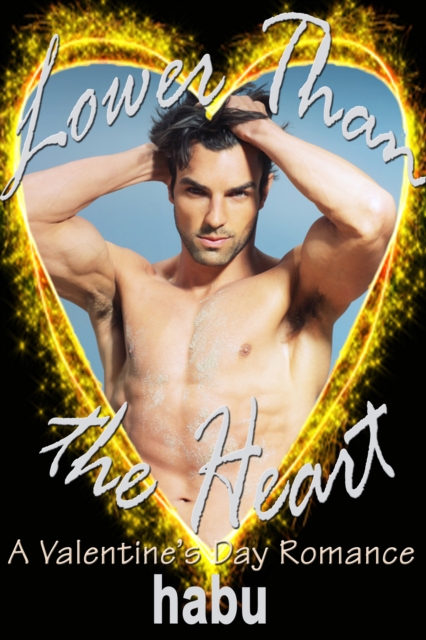 Lower Than the Heart