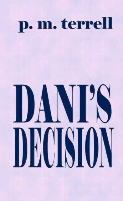 Dani's Decision