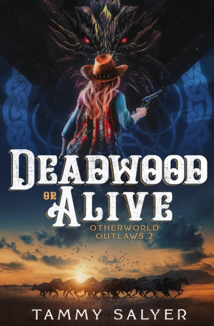 Deadwood or Alive: Otherworld Outlaws 2
