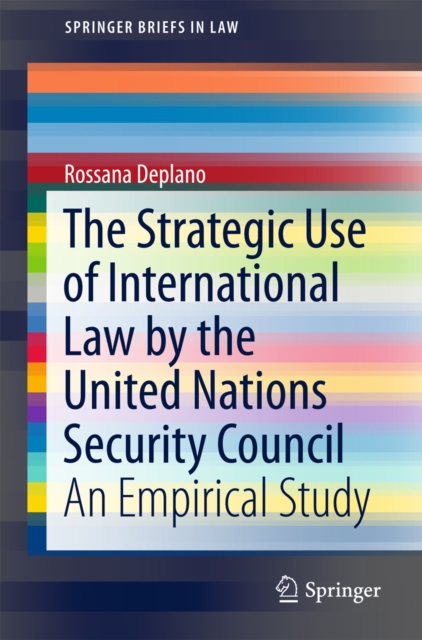 Strategic Use of International Law by the United Nations Security Council