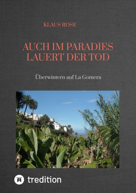 AUCH IM PARADIES LAUERT DER TOD