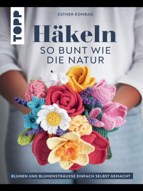 Häkeln so bunt wie die Natur