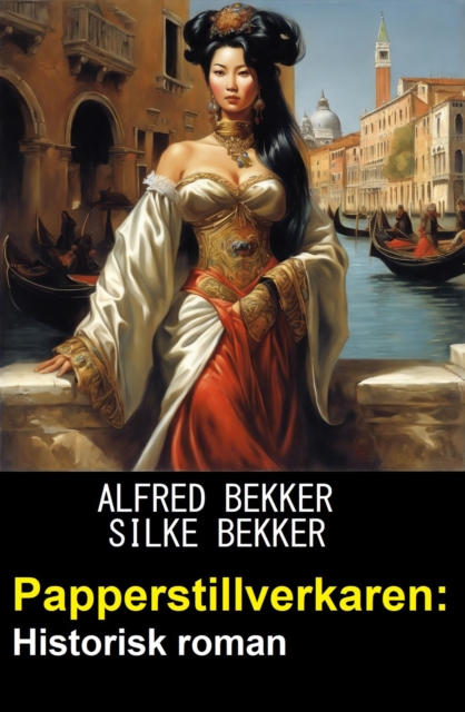 Papperstillverkaren: Historisk roman