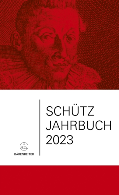 Schütz-Jahrbuch / Schütz-Jahrbuch 2023, 45. Jahrgang