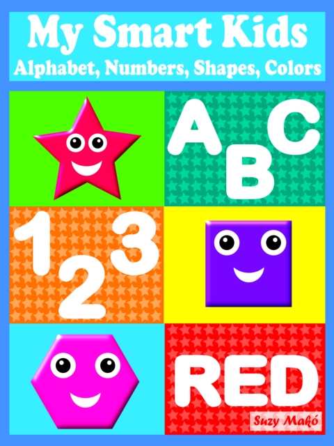 My Smart Kids - Alphabet, Numbers, Shapes, Colors