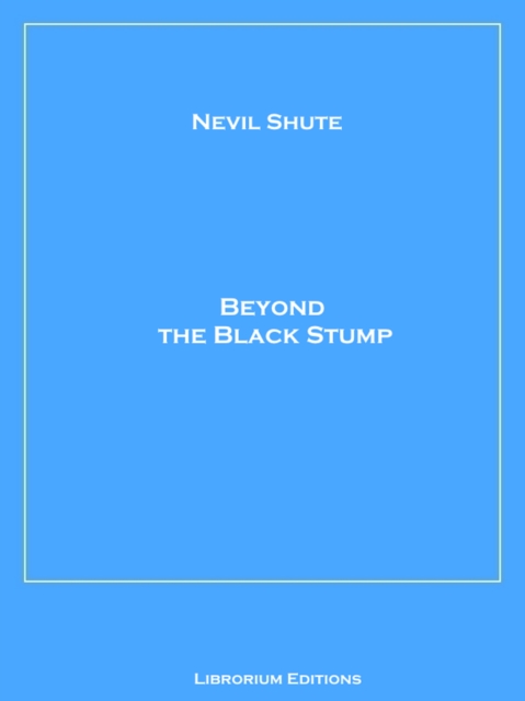 Beyond the Black Stump