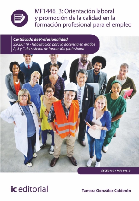 Orientación laboral y promoción de la calidad en la Formación Profesional para el Empleo. SSCE0110