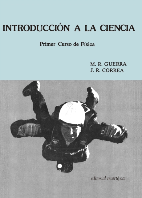 Introducción a la ciencia. Primer Curso de Física