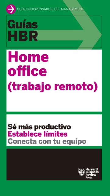 Guía HBR: Home office (trabajo remoto)