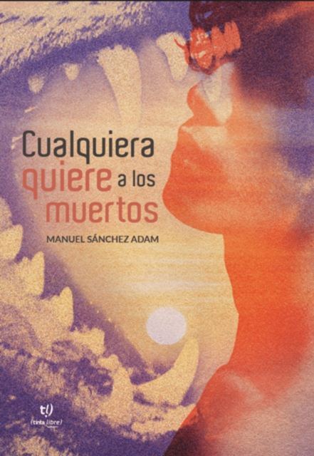 Cualquiera quiere a los muertos