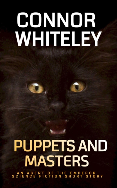 Puppets and Masters: An Agent of The Emperor Science Fiction Short Story