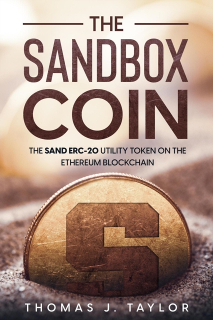 Sandbox Coin: The SAND ERC-20 Utility Token on the Ethereum Blockchain