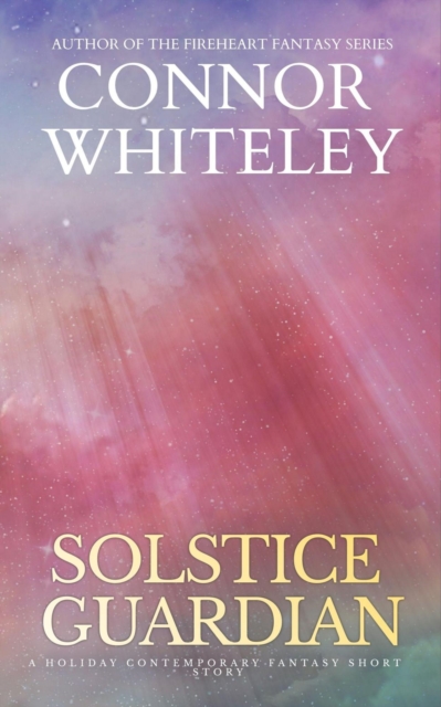 Solstice Guardian: A Holiday Contemporary Fantasy Short Story
