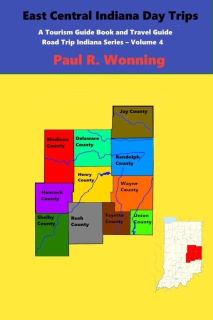 East Central Indiana Day Trips