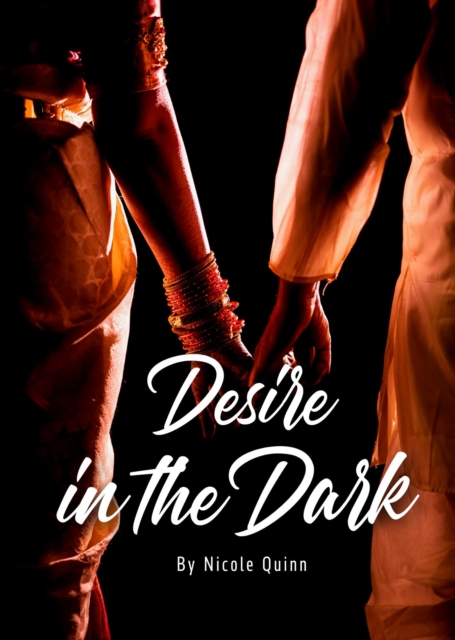 Desire in the Dark