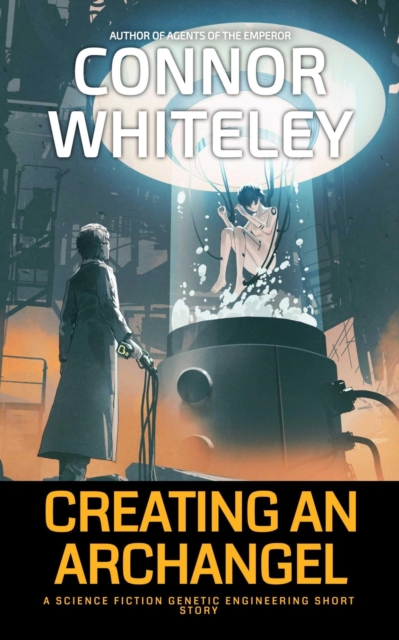 Creating An Archangel: A Science Fiction Genetic Engineering Short Story