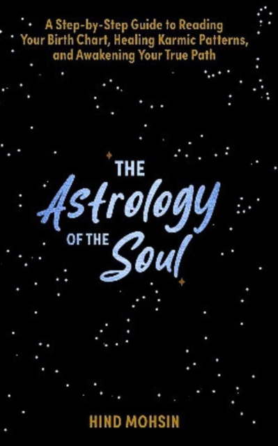 Astrology of the Soul