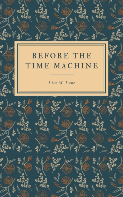 Before the Time Machine