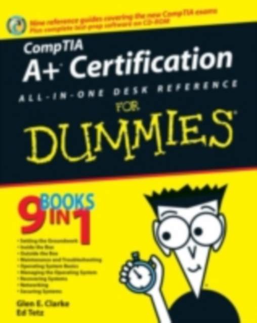 CompTIA A+ Certification All-In-One Desk Reference For Dummies