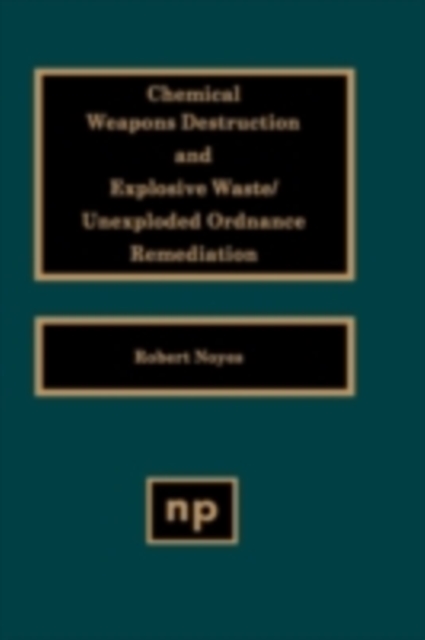 Chemical Weapons Destruction and Explosive Waste