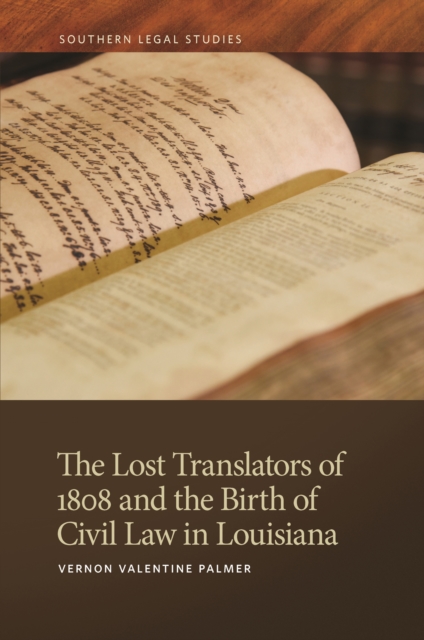 Lost Translators of 1808 and the Birth of Civil Law in Louisiana