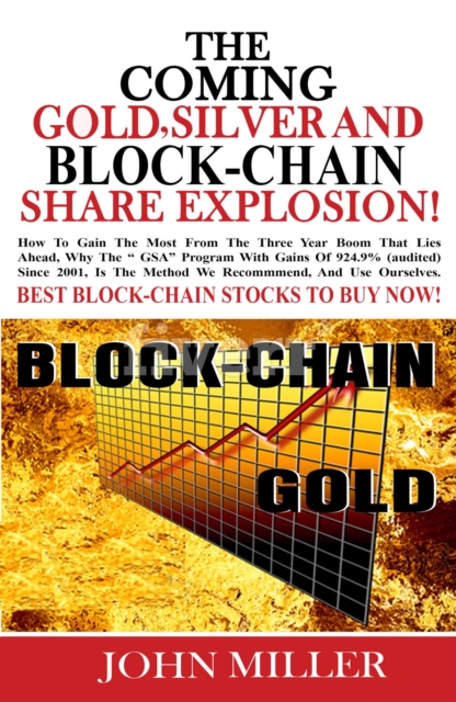 Coming Gold, Silver & Block-Chain Share Explosion!