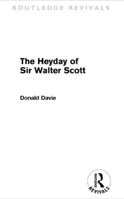 Heyday of Sir Walter Scott (Routledge Revivals)