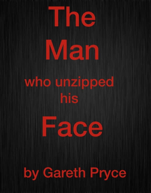 Man Who Unzipped His Face