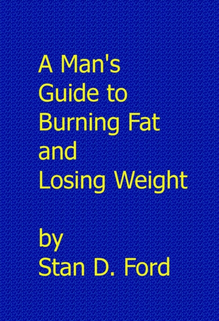 Man's Guide to Burning Fat and Losing Weight