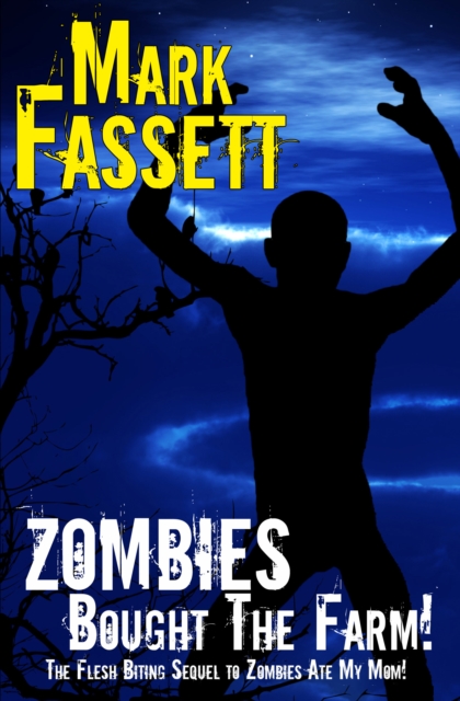 Zombies Bought The Farm
