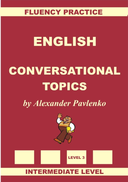 English, Conversational Topics, Intermediate Level
