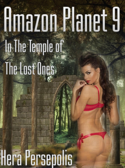 Amazon Planet 9: In the Temple of the Lost Ones