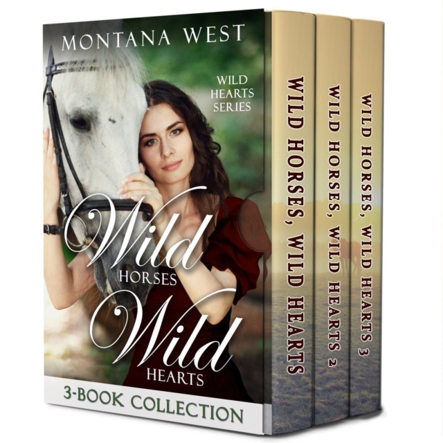 Wild Horses, Wild Hearts 3-Book Collection