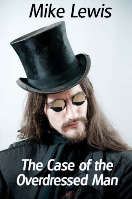 Case of the Overdressed Man (Short Story)