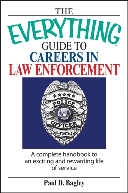 Everything Guide To Careers In Law Enforcement