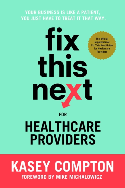 Fix This Next for Healthcare Providers