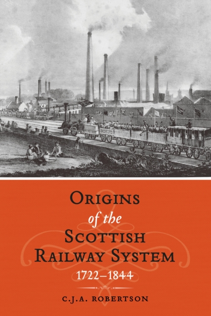 Origins of the Scottish Railway System