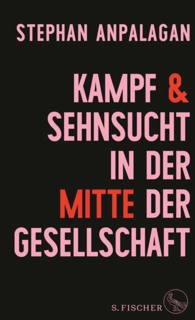 Kampf und Sehnsucht in der Mitte der Gesellschaft