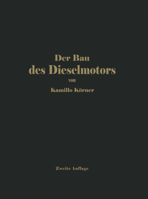 Der Bau des Dieselmotors