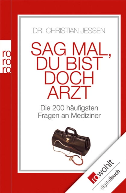 Sag mal, du bist doch Arzt