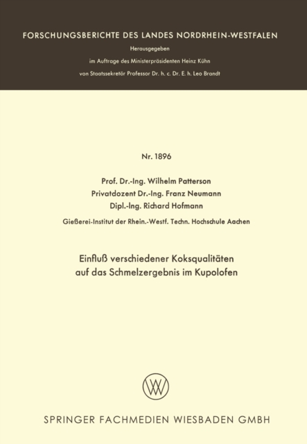 Einfluß verschiedener Koksqualitäten auf das Schmelzergebnis im Kupolofen
