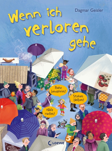 Wenn ich verloren gehe (Starke Kinder, glückliche Eltern)