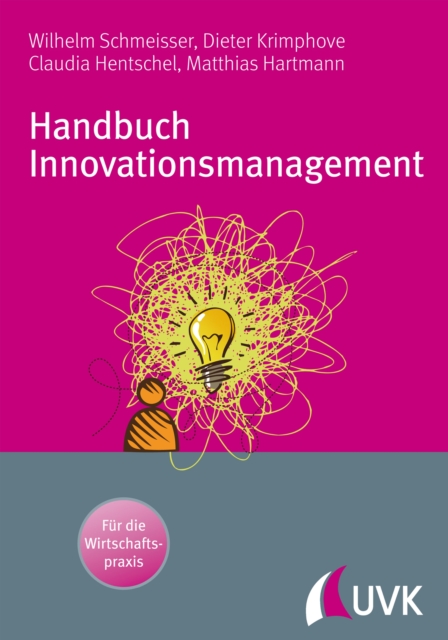 Handbuch Innovationsmanagement