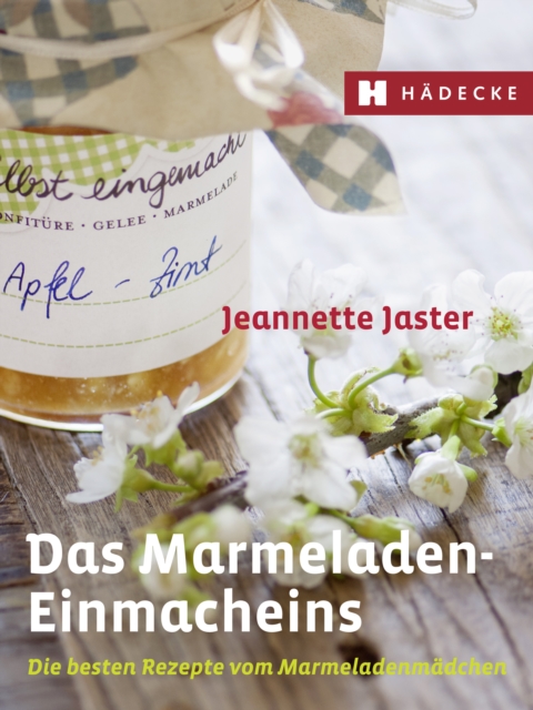 Das Marmeladen-Einmacheins