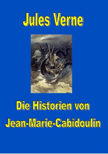 Die Historien von Jean-Marie Cabidoulin
