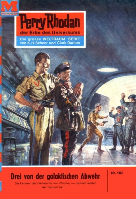 Perry Rhodan 182: Drei von der galaktischen Abwehr